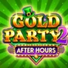 Gold Party 2 After Hours İncelemesi