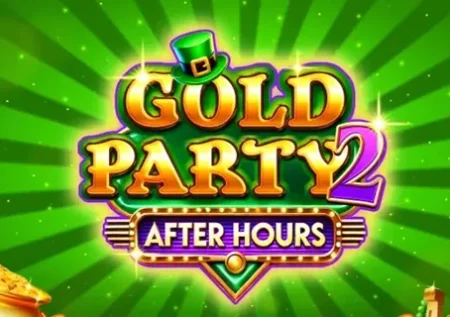 Gold Party 2 After Hours İncelemesi